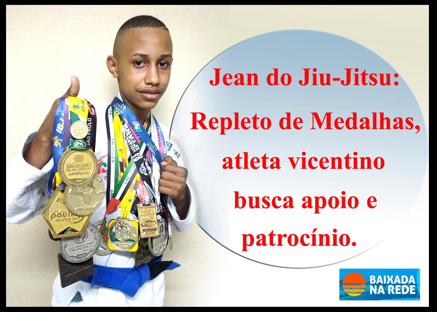 Jean Do Jiu Jitsu Repleto De Medalhas Atleta Vicentino Busca